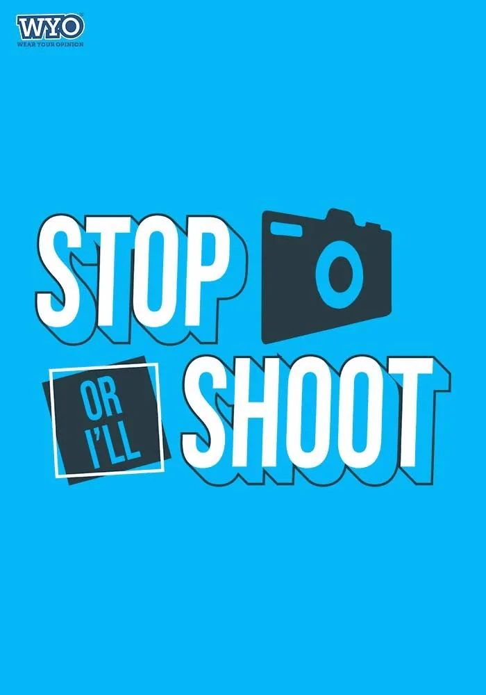 Women Tshirt with Stop Or Shoot Theme